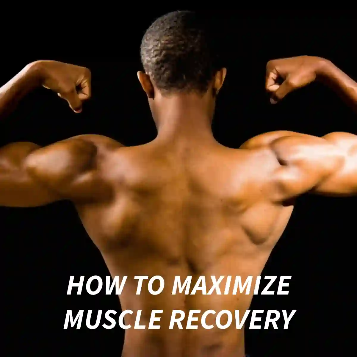 Man flexing muscles illustrating evidence-based tips for maximizing muscle recovery