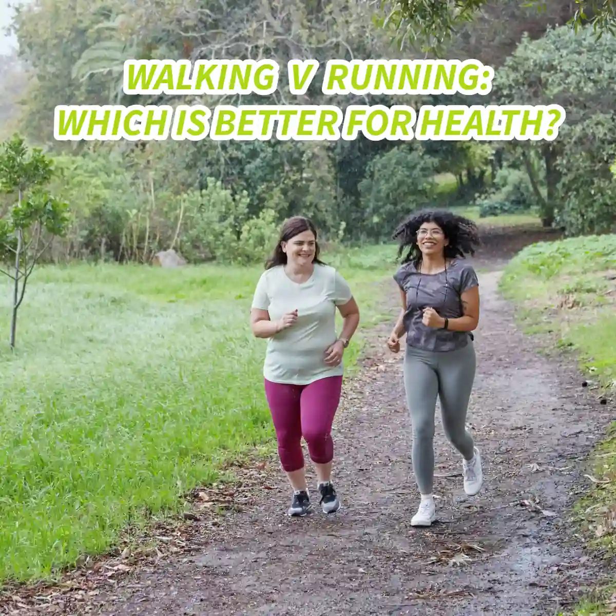 Two women jogging illustrating the comparison of walking and running for health and fitness benefits